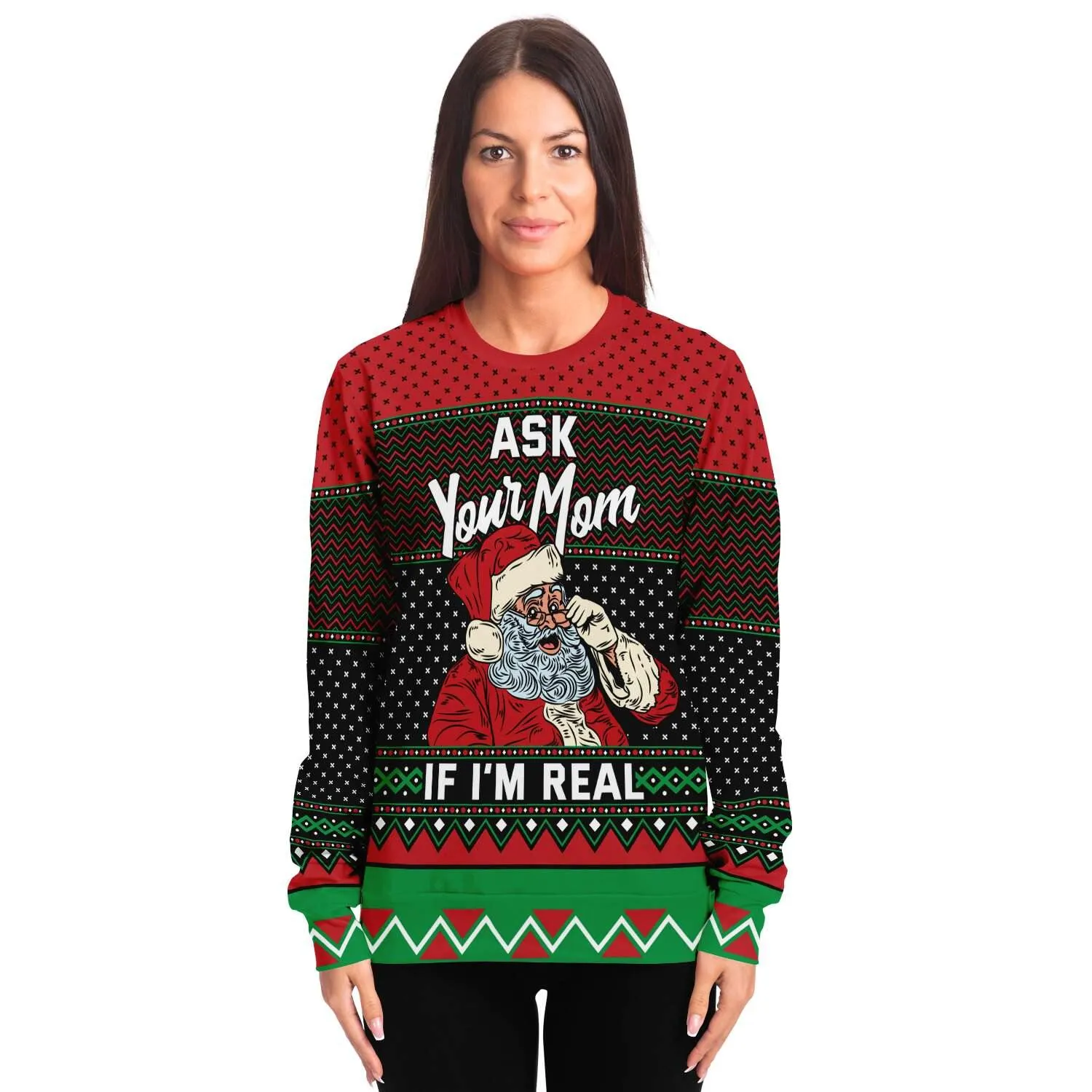 Ask Your Mom If I'm Real Naughty Holiday Ugly Christmas Sweater