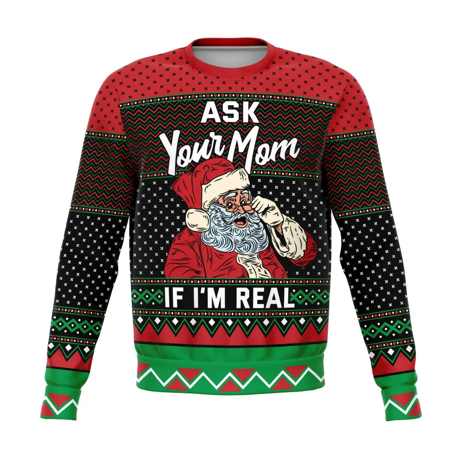 Ask Your Mom If I'm Real Naughty Holiday Ugly Christmas Sweater